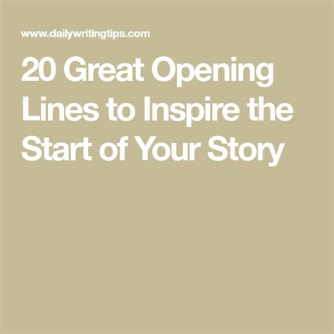 20 Great Opening Lines to Inspire the Start of Your Story.